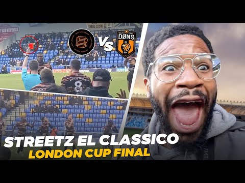 THE STREETZ ‘EL CLASSICO’ | SE DONS Vs BAITEZE LONDON CUP FINAL | MATCH VLOG
