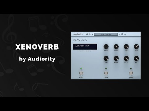Audiority XenoVerb - 3 Min Walkthrough Video (22% off for a limited time)