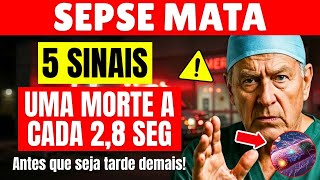 Médico Revela 5 Sinais de SEPSE Que Você Ignora Diariamente!