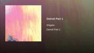 Detroit Part 1