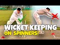 WICKET KEEPING ON SPINNER | WICKET KEEPING DRILLS FOR BEGINNERS