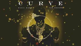Gucci Mane - Curve (BASS BOOSTED) feat. The Weeknd HQ 🔊