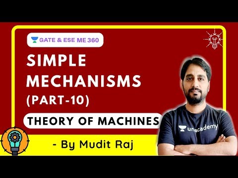 Simple Mechanisms (Part - 10) | Theory of Machines | Crash Course | GATE/ESE 2021 Exam | Mudit Raj