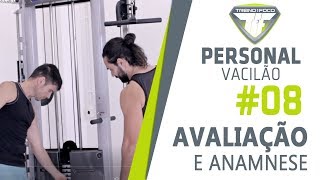 A importância da Anamnese e Avaliação do Cliente - Personal Vacilão #08