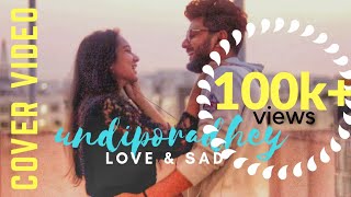 Undiporaadhey - Romantic &amp; Sad Versions Cover | Naveen Abhi | Kajal Kiran | Vamsi Bhargav Reddy