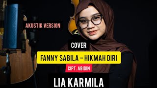 Download lagu HIKMAH DIRI - FANNY SABILA || CIPT. ABIDIN || COVER LIA KARMILA mp3 Download lagu HIKMAH DIRI - FANNY SABILA || CIPT. ABIDIN || COVER LIA KARMILA mp3