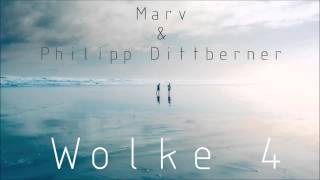 Philipp Dittberner & Marv - Wolke 4 (Original Mix Out Now) Download