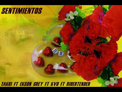 Ekson Grey, Takri, Kvo & Ribertender - Sentimientos 🌹