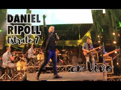 DANIEL RIPOLL y ESTRATO 7 en vivo FIESTA CELESTIAL 2019