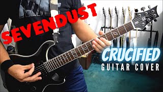 Sevendust - Crucified (Guitar Cover)