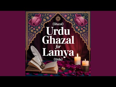 Lamya Birthday Song (Ghazal)