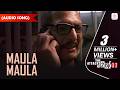 Maula Maula Audio Song Rooshin Dalal Sukhwinder Singh The Attacks Of 26 11