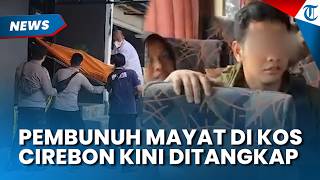 PELAKU Pembunuhan Mayat di Toilet Kamar Kos Cirebon Ditangkap, Korban Ternyata Hamil Tua