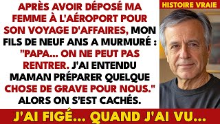 Mon Petit Fils M'a Averti : "Papa, Ne Rentre Pas Ce Soir. Je Sais Quelque Chose Sur Elle."