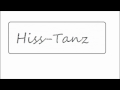 Hiss - Tanz!