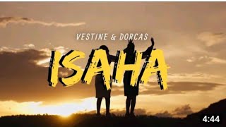 Isaha by vestin & Dorcas (official video 2022) lyrics