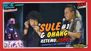 Download lagu SULE & OHANG ketemu CEPOT 1 - ( Dalang DADAN SUNANDAR SUNARYA ) (wayanggolek) mp3