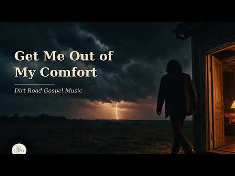 Get Me Out of My Comfort