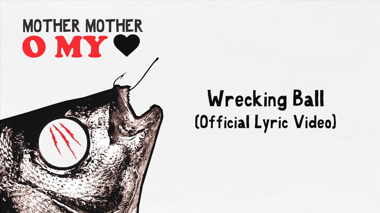 Mother Mother - Wrecking Ball