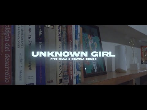 Fito Silva & Edwina Conde - Unknown Girl [Official Video]