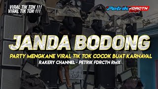 Download lagu DJ JANDA BODONG PARTY MENGKANE VIRAL TIK TOK PETRIK FDRCTN RMX TERBARU!!!!!!!  mp3