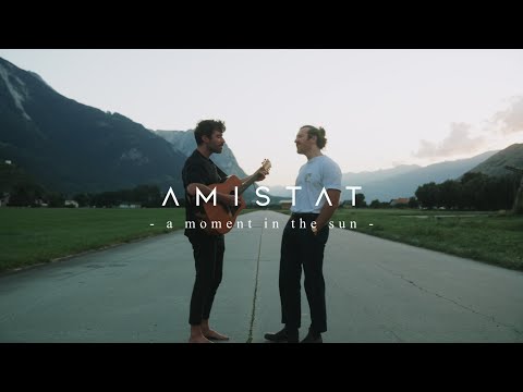 Amistat - a moment in the sun (Acoustic Session)