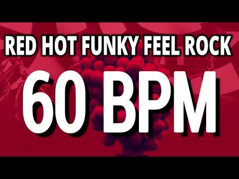 60 BPM - Red Hot Funky Feel Rock - 4/4 Drum Track - Metronome - Drum Beat