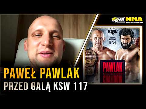 PAWEŁ PAWLAK: "Marzenie sportowe zostanie spełnione jak go pokonam, sama walka nie jest celem"