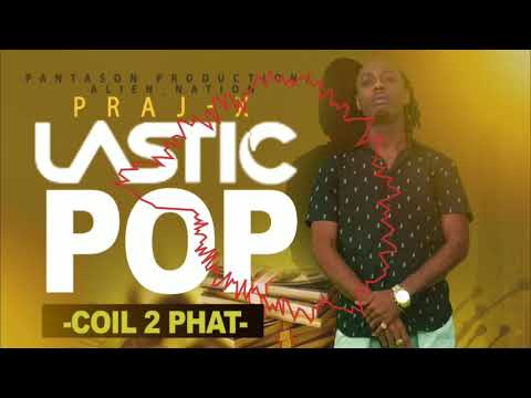 PRAJ-X ● LASTIC POP -COIL 2 PHAT- ● (JANUARY 2020)