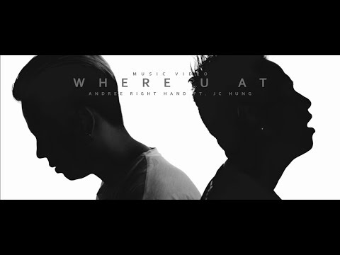 Andree Right Hand x JC Hưng | WHERE U AT [Official MV]