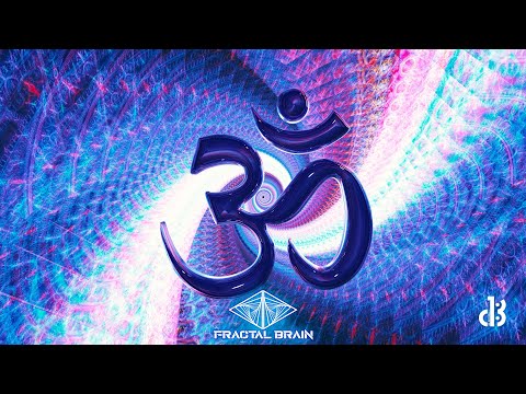 FRACTAL BRAIN - OM - (ORIGINAL MIX) - PSYCHEDELIC TRIPPY VIDEO - PSYTRANCE