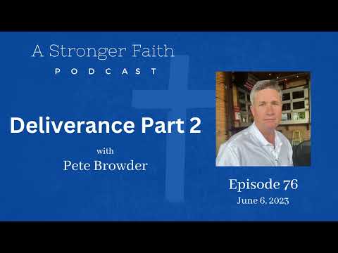 Deliverance Part 2 - #76 Pete Browder