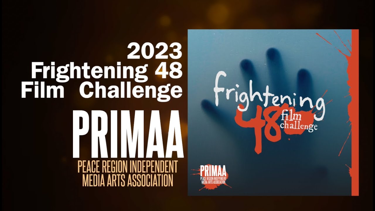 PRIMAA's Frightening 48 2023 Screening Video