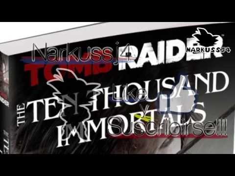 Tomb Raider The ten thousand immortals