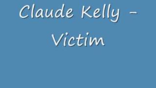 Claude Kelly - Victim