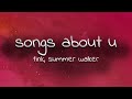 Tink Summer Walker Songs About U Lyrics