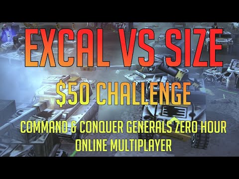 [LIVE] 1v1 $50 Challenge - Excal vs Size - Command & Conquer Generals Zero Hour Online Multiplayer