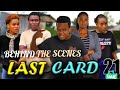 LAST CARD EP 21 BEHIND THE SCENES KP NA ZEBUU