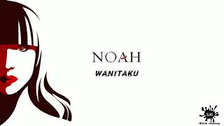 Download lagu NOAH - WANITAKU (Lyric video) 🎵🎵🎵 mp3