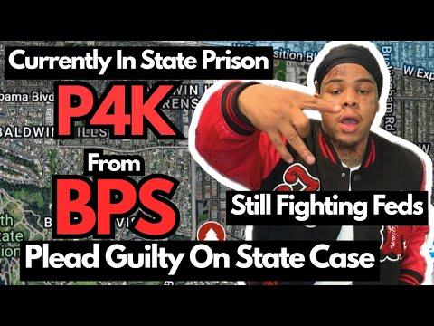 P4K From BPS Sentenced For His State Case, Currently In State Prison While Fighting Fed Case