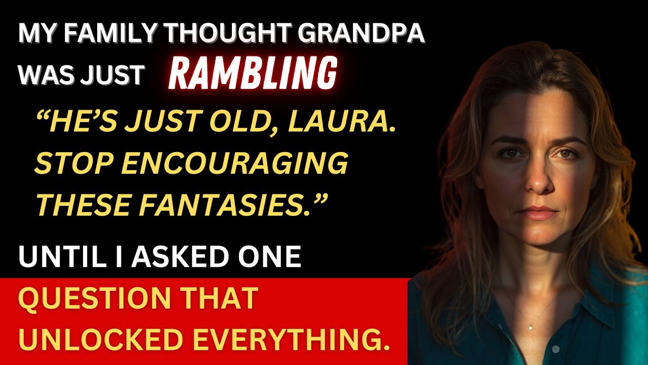 My Family Dismissed Grandpa’s Stories as Nonsense—Until I Asked a Question That Changed Everything