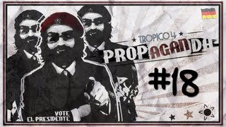 Tropico 4 - Episode #18: "Allerletzte Propaganda "