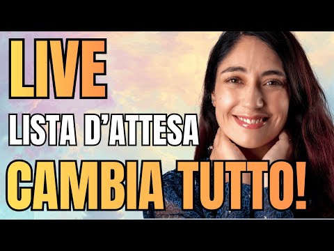 LIVE aggiornamento lista d'attesa e ANNUNCIO NOVITÀ IMPORTANTI
