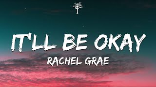 Download lagu Rachel Grae It ll Be Okay....mp3