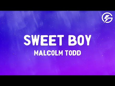 Sweet Boy - Malcolm Todd (Lyrics)