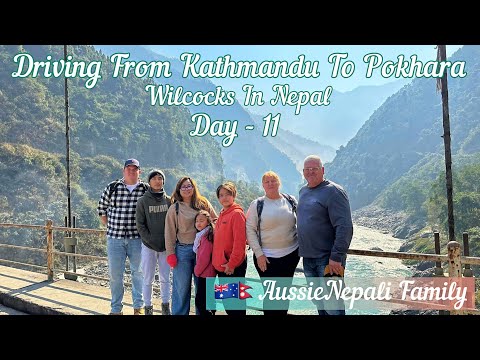 Dirigindo de Katmandu para Pokhara || Dia - 11 || AussieNepali Family
