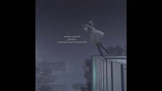 ghostin' - ariana grande (𝘴𝘭𝘰𝘸𝘦𝘥 𝘥𝘰𝘸𝘯 + 𝘳𝘦𝘷𝘦𝘳𝘣 + 3𝘋)