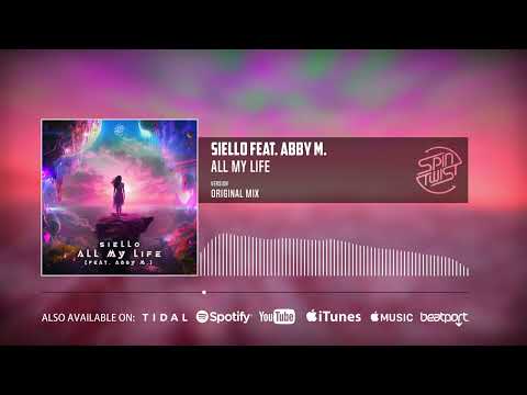 Siello feat. Abby M. - All My Life (Extended Mix - Official Audio)