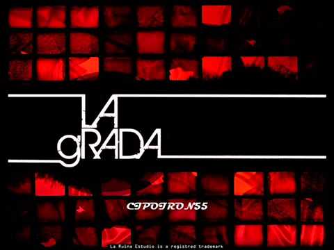 LA GRADA   Intro