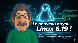 Les nouveautés du noyau Linux 6.19 dans les bacs !